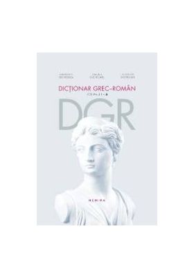 Dictionar grec-roman volumul I - A - Constantin Georgescu Simona Georgescu Theodor Georgescu