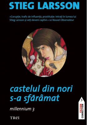 Castelul din nori s-a sfaramat | Stieg Larsson