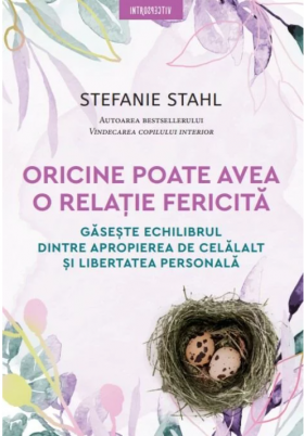 Oricine poate avea o relatie fericita | Stefanie Stahl