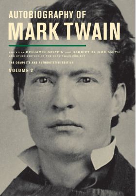 Autobiography of Mark Twain, Volume 2 | Mark Twain