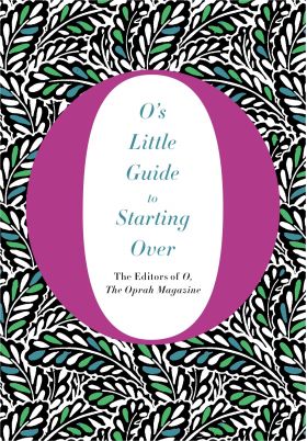 O's Little Guide to Starting Over |