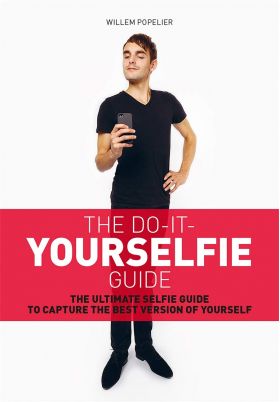 The Do-It-Yourselfie Guide | Willem Popelier