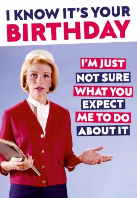 Felicitare - I know it's your birthday | Dean Morris Cards