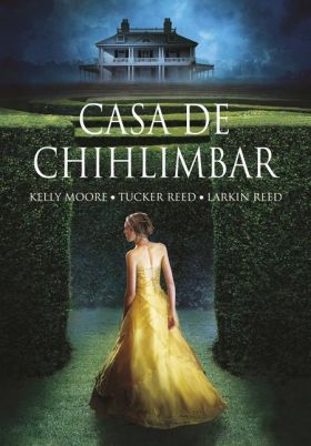 Casa de chihlimbar | Kelly Moore, Tucker Reed, Larkin Reed