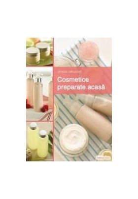 Cosmetice Preparate Acasa - Janaika Jakuszeit