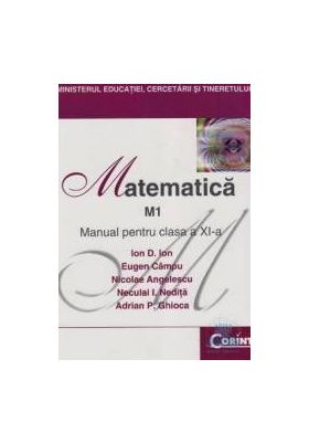 Matematica Cls 11 M1 - Ion D. Ion Eugen Campu Nicolae Angelescu