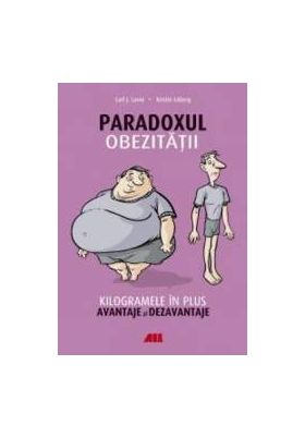 Paradoxul obezitatii - Carl J. Lavie Kristin Loberg