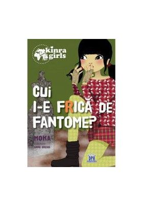 Kinra Girls Cui i-e frica de fantome - Moka