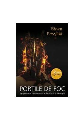 Portile de foc - Steven Pressfield