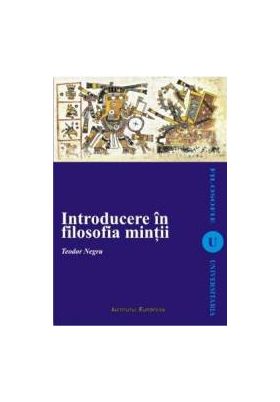 Introducere in filosofia mintii - Teodor Negru