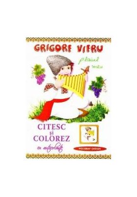 Citesc si colorez cu autocolante Plaiul meu - Grigore Vieru