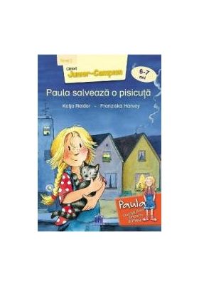 Paula salveaza o pisicuta 6-7 ani Nivel 2 - Katja Reider Franziska Harvey