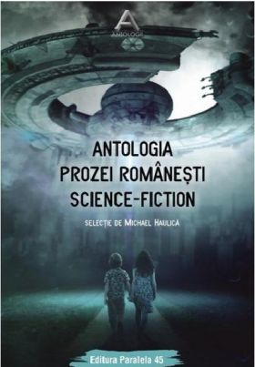 Antologia prozei romanesti Science-Fiction | Michael Haulica 