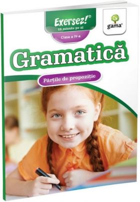 Gramatica. Partile de propozitie. Clasa a IV-a | 