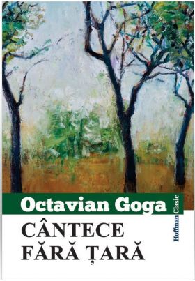 Cantece fara tara | Octavian Goga