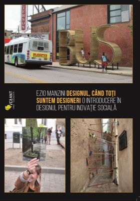 Designul, cand toti suntem designeri | Ezio Manzini