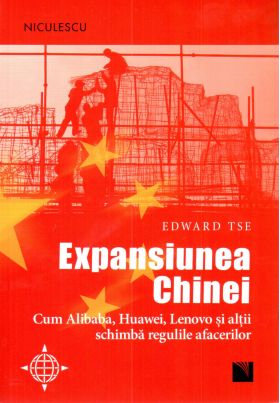 Expansiunea Chinei | Edward Tse