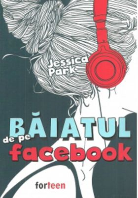 Baiatul de pe facebook | Jessica Park