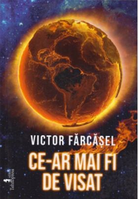 Ce-ar mai fi de visat | Victor Farcasel