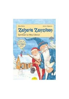 Zaharia Zanzibon. Spiridusii lui Mos Craciun - Silke Moritz Achim Ahlgrimm