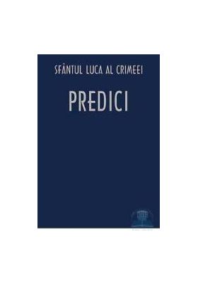 Predici - Sfantul Luca al Crimeei