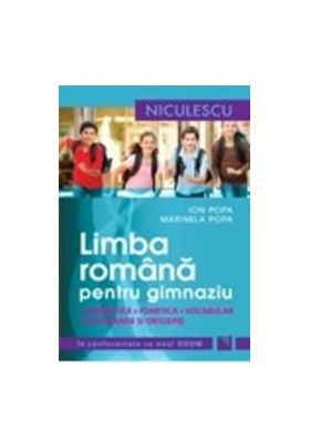 Manual limba romana pentru gimnaziu. Gramatica fonetica vocabular ortografie Ed.2014 - Ion Popa