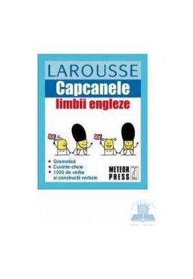 Capcanele limbii engleze. Larousse