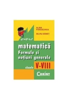 2008 matematica cls v-viii formule si notiuni generale - Alina Paraschiva Silviu Danet