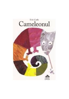 Cameleonul - Eric Carle