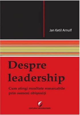 Despre leadership | Jan Ketil Arnulf