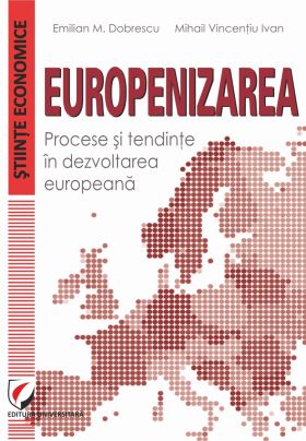 Europenizarea | Mihail Vincentiu Ivan, Emilian M. Dobrescu