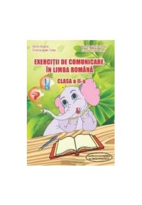 Exercitii de comunicare cls a 2-a ed.2 - Adina Grigore Nicoleta-Sonia Ionica