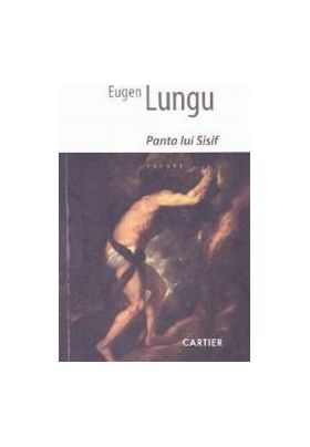 Panta lui Sisif - Eugen Lungu