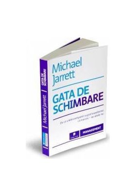 Gata de schimbare - Michael Jarrett