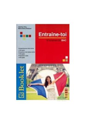 Entraine-Toi A L Examen De Bac - Adelina Vilcu Mona-Elena Bolocan