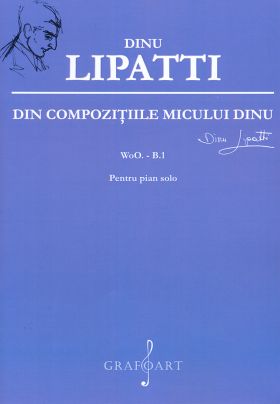 Din compozitiile micului Dinu | Dinu Lipatti