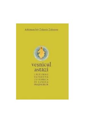 Vesnicul astazi - Arhimandrit Zaharia Zaharou