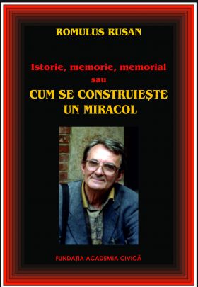 Cum se construieste un miracol | Romulus Rusan