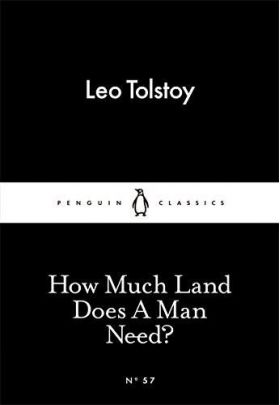 How Much Land Does A Man Need? | Leo Tolstoy