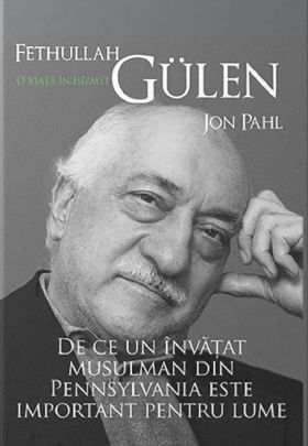 Fethullah Gulen. O viata in hizmet | Jon Pahl