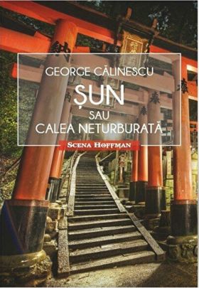 Sun sau calea neturburata | George Calinescu