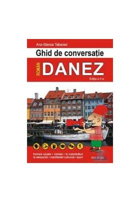 Ghid De Conversatie Roman-Danez Ed.2 - Ana-Stanca Tabarasi