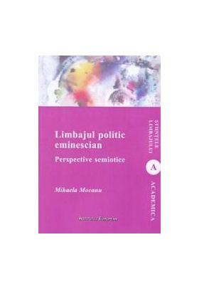 Limbajul politic eminescian - Mihaela Mocanu