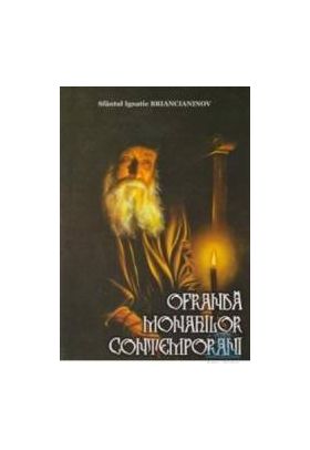 Ofranda monahilor contemporani - Sf. Ignatie Breanceaninov