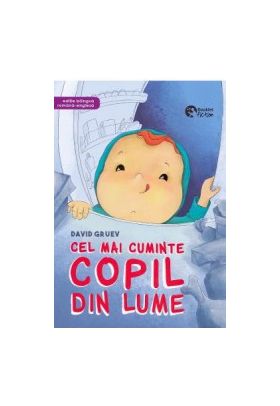 Cel mai cuminte copil din lume - David Gruev