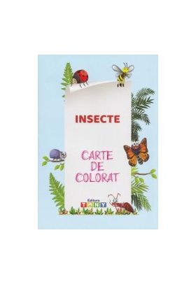 Insecte. Carte de colorat