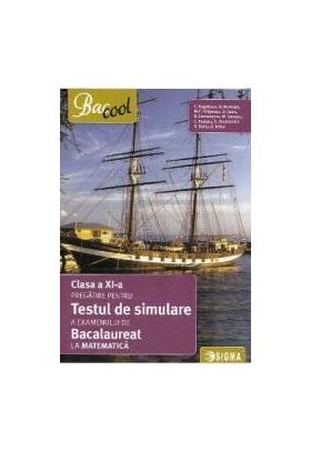 Testul de simulare a examenului de bacalaureat la matematica - Clasa a 11-a - C. Angelescu