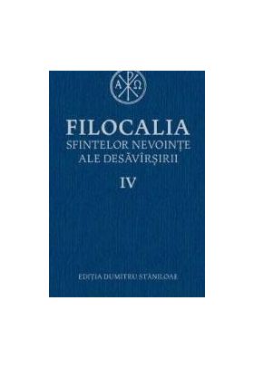 Filocalia 4 Sfintelor nevointe ale desavarsirii ed.2017