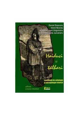 Haiduci si talhari - Daniel Dieaconu Viorel Nicolau