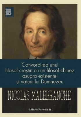 Convorbirea unui filosof crestin cu un filosof chinez | Nicolas Malebranche